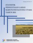 Land Use Statistics of Kayong Utara Regency 2021