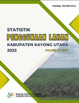 Statistik Penggunaan Lahan Kabupaten Kayong Utara 2023