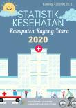 Statistik Kesehatan Kabupaten Kayong Utara 2020