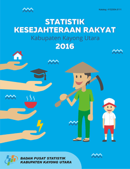 Welfare Statistics Of Kayong Utara Regency 2016