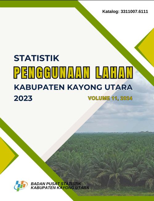 Statistik Penggunaan Lahan Kabupaten Kayong Utara 2023