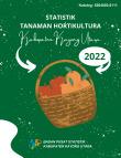 Statistik Tanaman Hortikultura Kabupaten Kayong Utara 2022