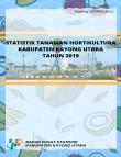 Statistik Tanaman Hortikultura Kabupaten Kayong Utara 2019