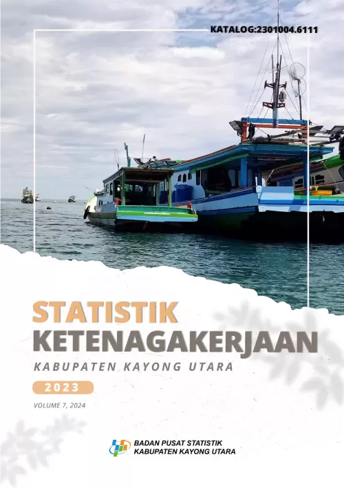 Statistik Ketenagakerjaan Kabupaten Kayong Utara 2023